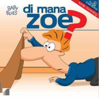 Image of Baby Blues: Di mana Zoe?