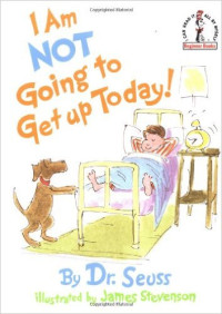 Image of I am not going to get up today
