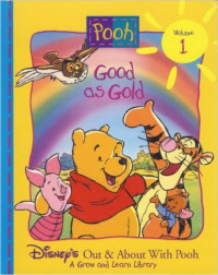 Image of Pooh Good as Gold Disnep's Out & About With Pooh A Grow and Learn Library