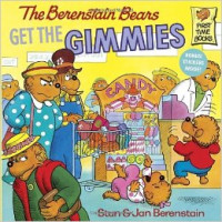Image of The Berenstain Bears Get the Gimmies