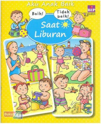 Image of Aku Anak Baik: Saat Liburan
