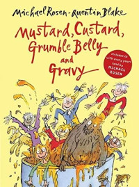 Image of Mustard, Custard, Grumble Belly and Gravy
