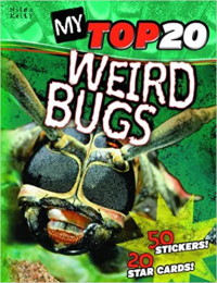 Image of My Top 20: Weird Bugs