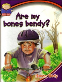 Image of Are My Bones Bendy?