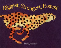 Image of Biggest, Stongest, Fastest