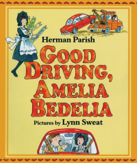 Image of Good Driving, Amelia Bedelia