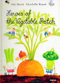 Image of Heroes Of The Vegetable Patch