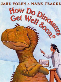 Image of How Do Dinosaurs Get Well Soon?