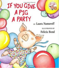Image of If You Give a Pig a Party