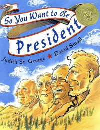 Image of So You Want to be President?