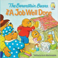 Image of The Berenstain Bears and a Job Well Done