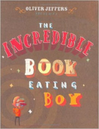 Image of The Incredible Book Eating Boy