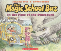Image of The Magic School Bus: In the Time of the Dinosaurs