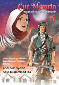 Image of Cut Meutia Bangkitnya Seorang Pahlawan #1