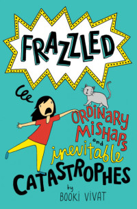 Image of Frazzled #2: Ordinary Mishaps and Inevitable Catastrophes
