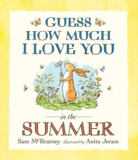 Image of Guess How Much I Love You in the Summer