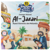Image of Insinyur Mekanik Al-Jazari : Bapak Robotika dan Mekanika