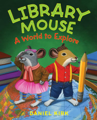 Image of Library Mouse: A World to Explore