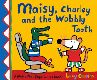 Image of Maisy, Charley and the Wobbly Tooth