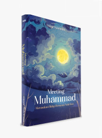 Image of Meeting Muhammad; Merasakan HIdup Bersama Rasulullah