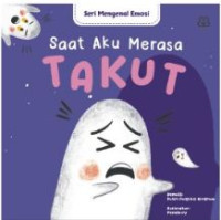 Image of Saat Aku Merasa Takut