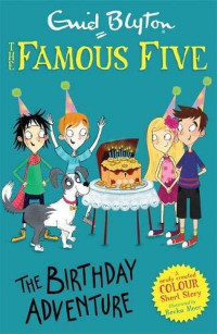 Image of The Famous Five Adventures - The Birthday Adventure
